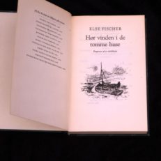 Else Fischer, Hør vinden i de tomme huse