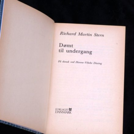 Richard Martin Stern,  Dømt til undergang