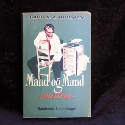 Laura Z. Hobson,  Mand og mand imellem