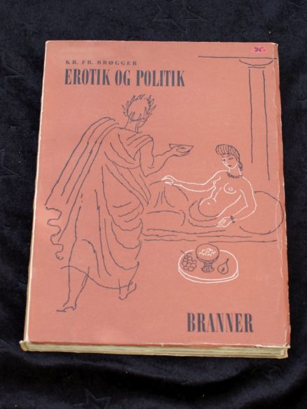 Kr. Fr. Brøgger,  Erotik og politik