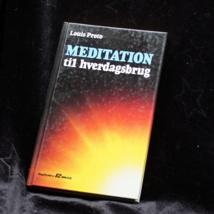 Louis Proto, Meditation til hverdagsbrug