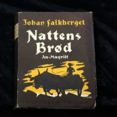Johan Falkberget, Nattens brød - An-Magritt