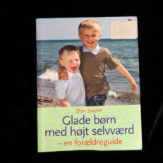 Dan Svarre, Glade børn med højt selvværd