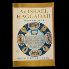 Meyer Levin, An Israel Haggadah for Passover