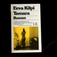 Eeva Kilpi, Tamara