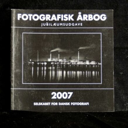SDF, Dansk fotografi 2007 - Jubilæums udgave