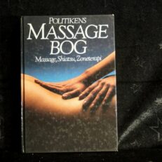 Lucinda Lidell, Politikens Massage bog - Massage, Shiatsu, Zoneterapi