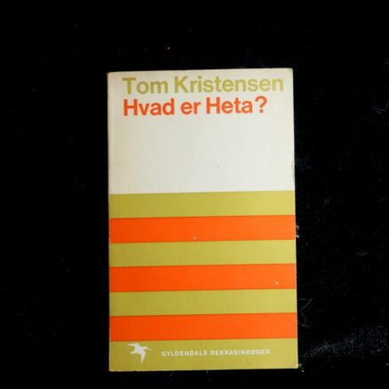 Tom Kristensen,  Hvad er Heta? og andre fortællinger