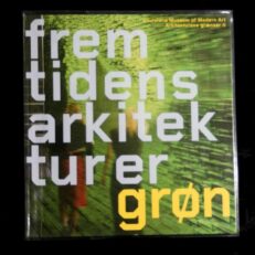 Poul Erik Tøjner, Fremtidens arkitektur er grøn!