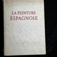 Jacques Lassaigne, La peinture espagnole de velasquez a picasso