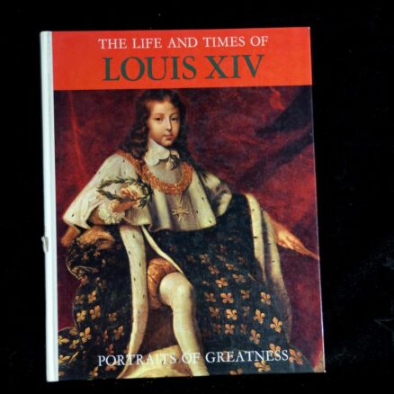 Alfredo Panicucci, The Life & Times of Louis XIV