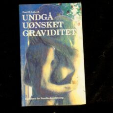 Paul E. Lebech, Undgå uønsket graviditet