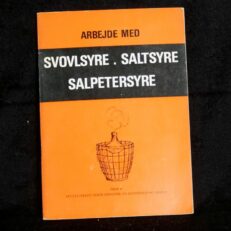 Arbejde med svovlsyre - saltsyre - salpetersyre