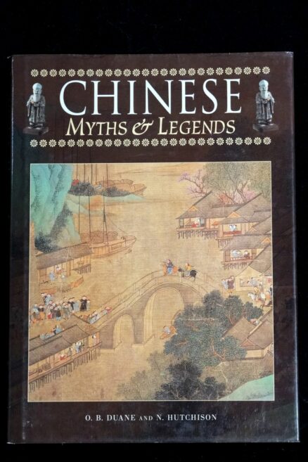 O.B. Duane , Chinese Myths & Legends