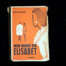 Bigi Rybrant, Min mand og Elisabet