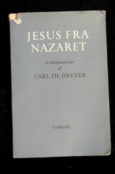 Carl Th. Dreyer, Jesus fra Nazareth