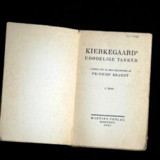 Frithiof Brandt, Søren Kierkegaard - Udødelige tanker 1. bind
