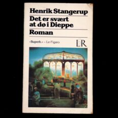 Henrik Stangerup, Det er svært at dø i Dieppe