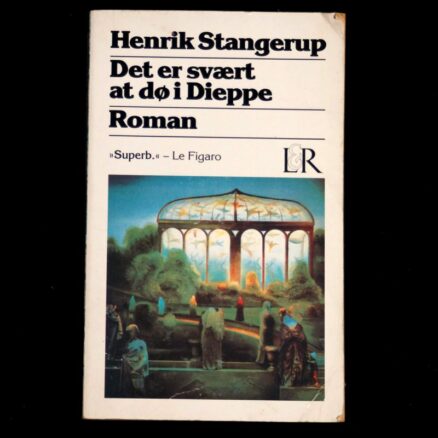 Henrik Stangerup, Det er svært at dø i Dieppe