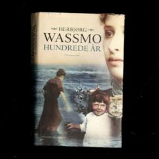 Herbjørg Wassmos, Hundrede år