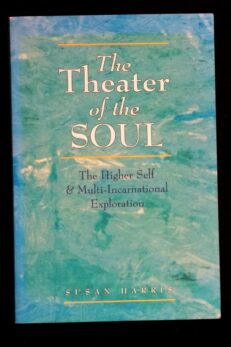 Susan Harris, The Theater of the Soul