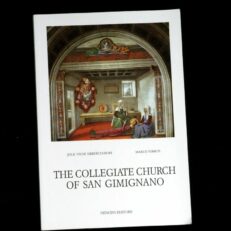 Marco Torriti & Jole Vichi  Imberciadori, The Collegiate Church of San Gimignano