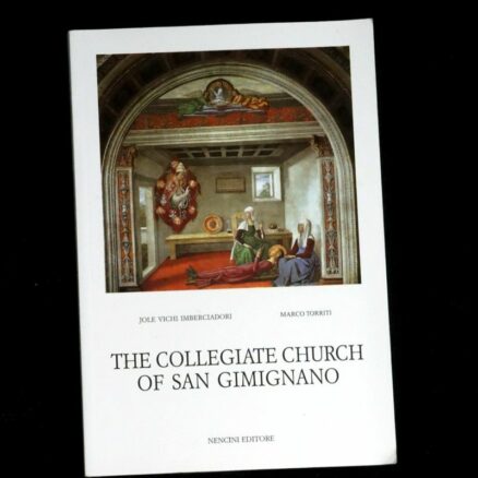 Marco Torriti & Jole Vichi  Imberciadori, The Collegiate Church of San Gimignano