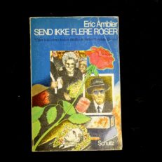 Eric Ambler, Send ikke flere roser