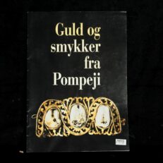Birgit Jenvold, Guld og smykker fra Pompeji