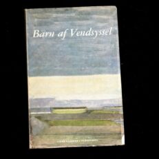 Axel Dalbøge, Barn af Vendsyssel II