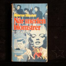 Bjarne Reuter, Når snerlen blomstrer