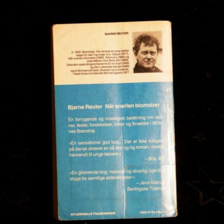 Bjarne Reuter, Når snerlen blomstrer - Image 3