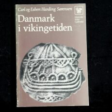 Carl og Esben Harding Sørensen, Danmark i vikingetiden