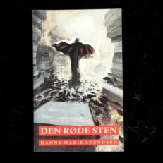 Hanne Marie Svendsen, Den røde sten