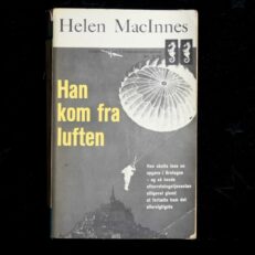 Helen MacInnes, Han kom fra luften
