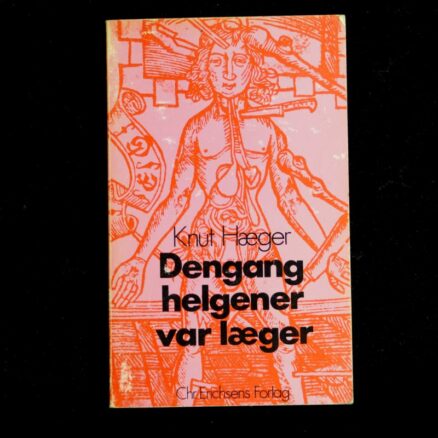 Knut Hæger, Dengang helgener var læger