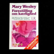 Mary Wesley,  Forestilling om kærlighed