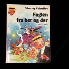 Dany - Oliver Og Columbine, Fuglen Fra Her Og Der