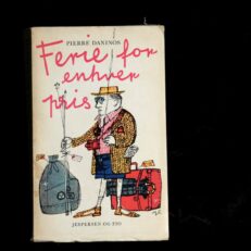 Pierre Daninos, Ferie for enhver pris