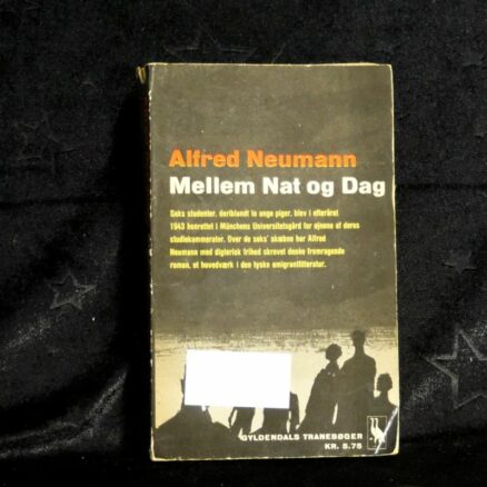 Alfred Neumann, Mellem Nat og Dag