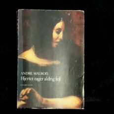 André Maurois, Hjertet tager aldrig fejl