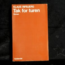 Klaus Rifbjerg, Tak for turen