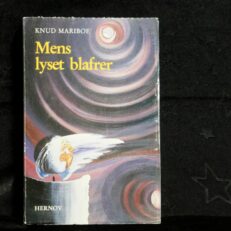 Knud Mariboe,  Mens lyset blafrer