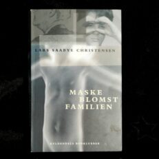 Lars Saabye Christensen, Maskeblomstfamilien
