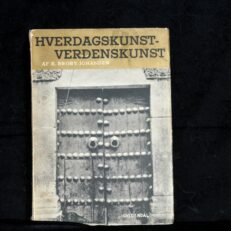 R Broby Johansen, Hverdagskunst - verdenskunst