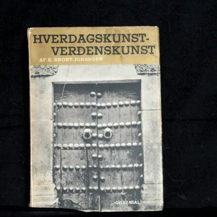 R Broby Johansen, Hverdagskunst - verdenskunst