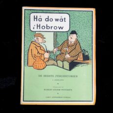 Robert Storm Petersen, Hå Do wåt i Hobrow