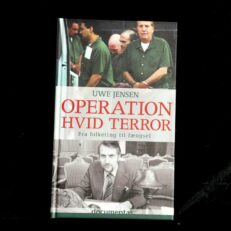 Uwe Jensen, Operation hvid terror