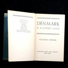 Hudson Strode, Denmark is a Lovely Land