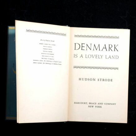 Hudson Strode, Denmark is a Lovely Land